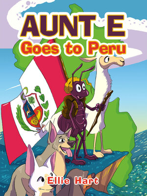 cover image of Aunt E Goes to Peru